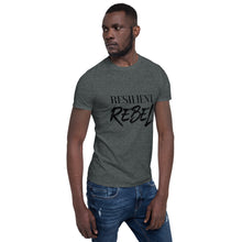 Load image into Gallery viewer, Resilient Rebel Short-Sleeve Unisex T-Shirt