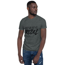 Load image into Gallery viewer, Resilient Rebel Short-Sleeve Unisex T-Shirt